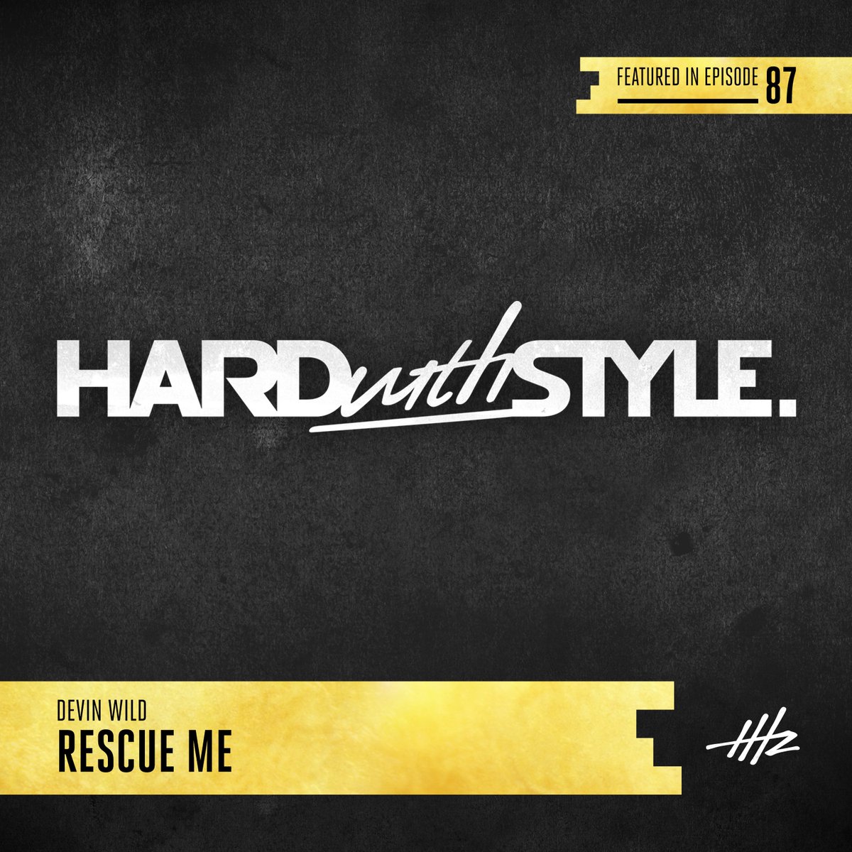 This one is right in the feels! 11. @ DevinWildmusic – Rescue Me #HWS87 #HHZ #hardwithstyle

Start your own rave at home -> bit.ly/HWS87live