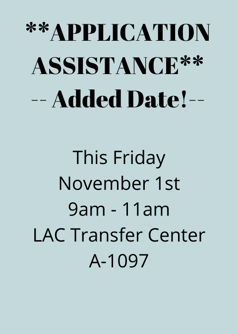 LbccTransfer's tweet photo. **New Application Assistance Date!** Fri, Nov 1st, 9am-11am, LAC Transfer Center, A-1097.  Stop on by for help with your CSU or UC transfer applications! https://t.co/nWZgClv1HR