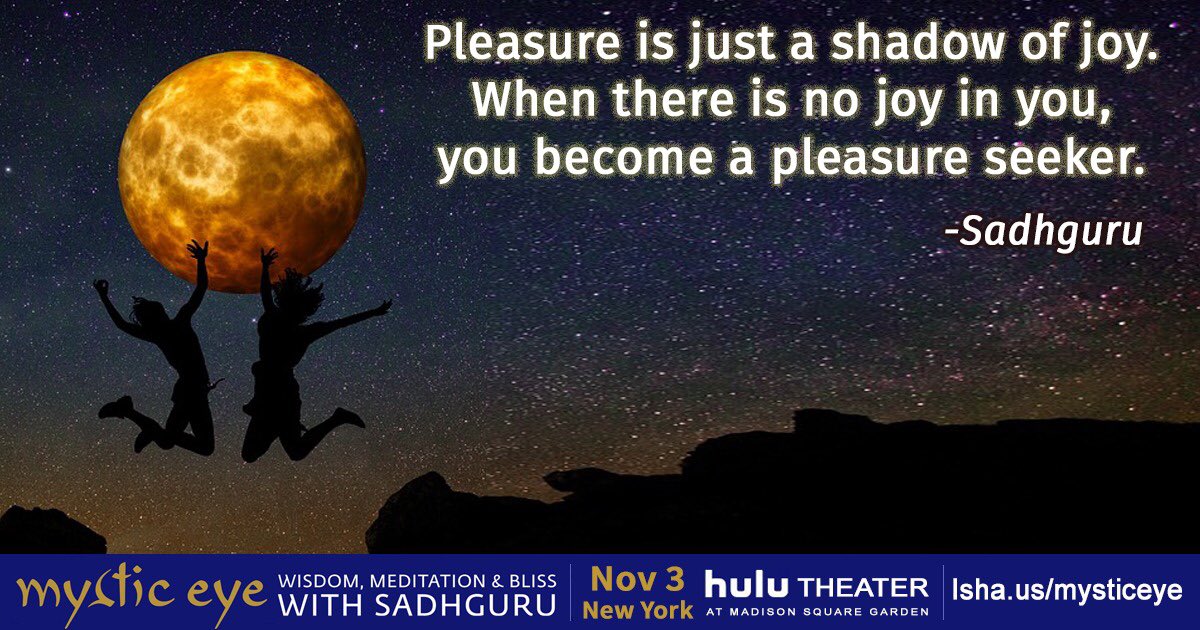 lalithasetty's tweet photo. Joy or pleasure...what makes you more happy. Discover a new space within you
Join us @HuluTheaterMSG 
https://t.co/jDON6X7KBl 
#ThursdayMotivation #halloween2019 #party #life #MSG #SadhguruInNYC https://t.co/faQ56T7SZX