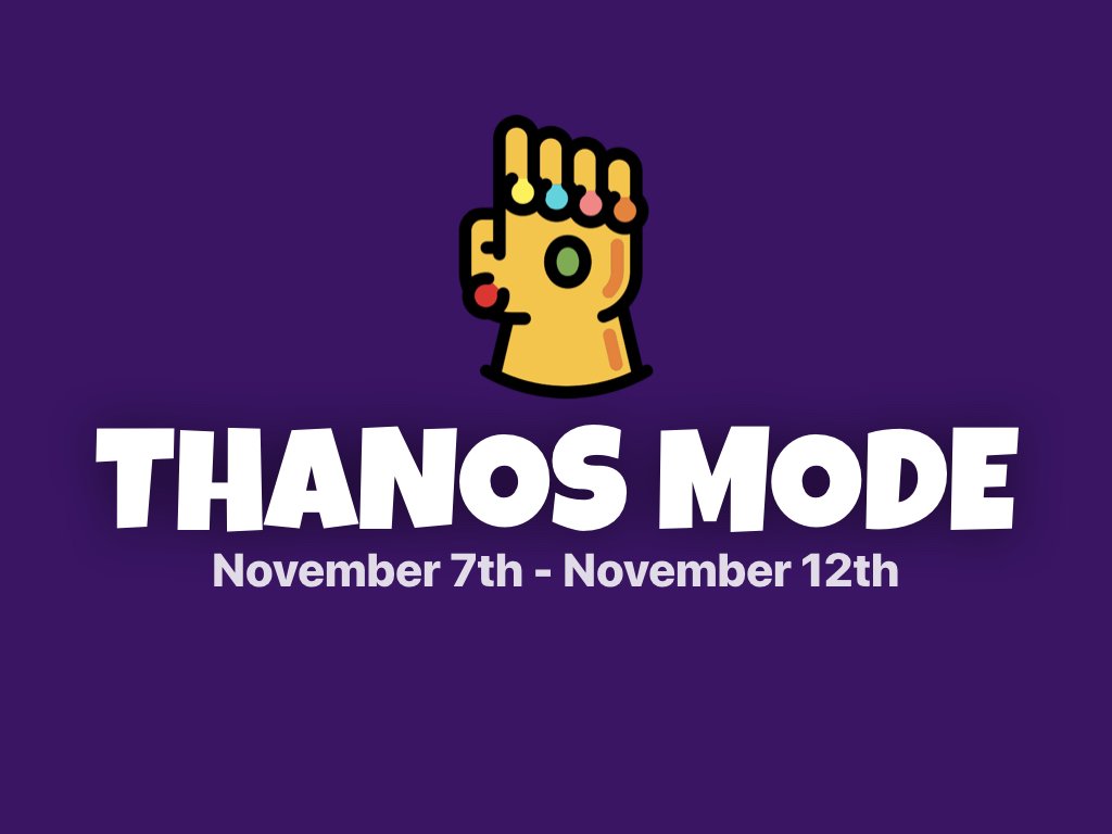 👿 Dread it. Run from it. Destiny still arrives...

Get ready, because THANOS MODE is making a return! Students race to be the first to collect all 6 Infinity Stones. Don't collect all the stones? You risk getting snapped!

Thanos Mode will be available from Nov. 7th - 14th!