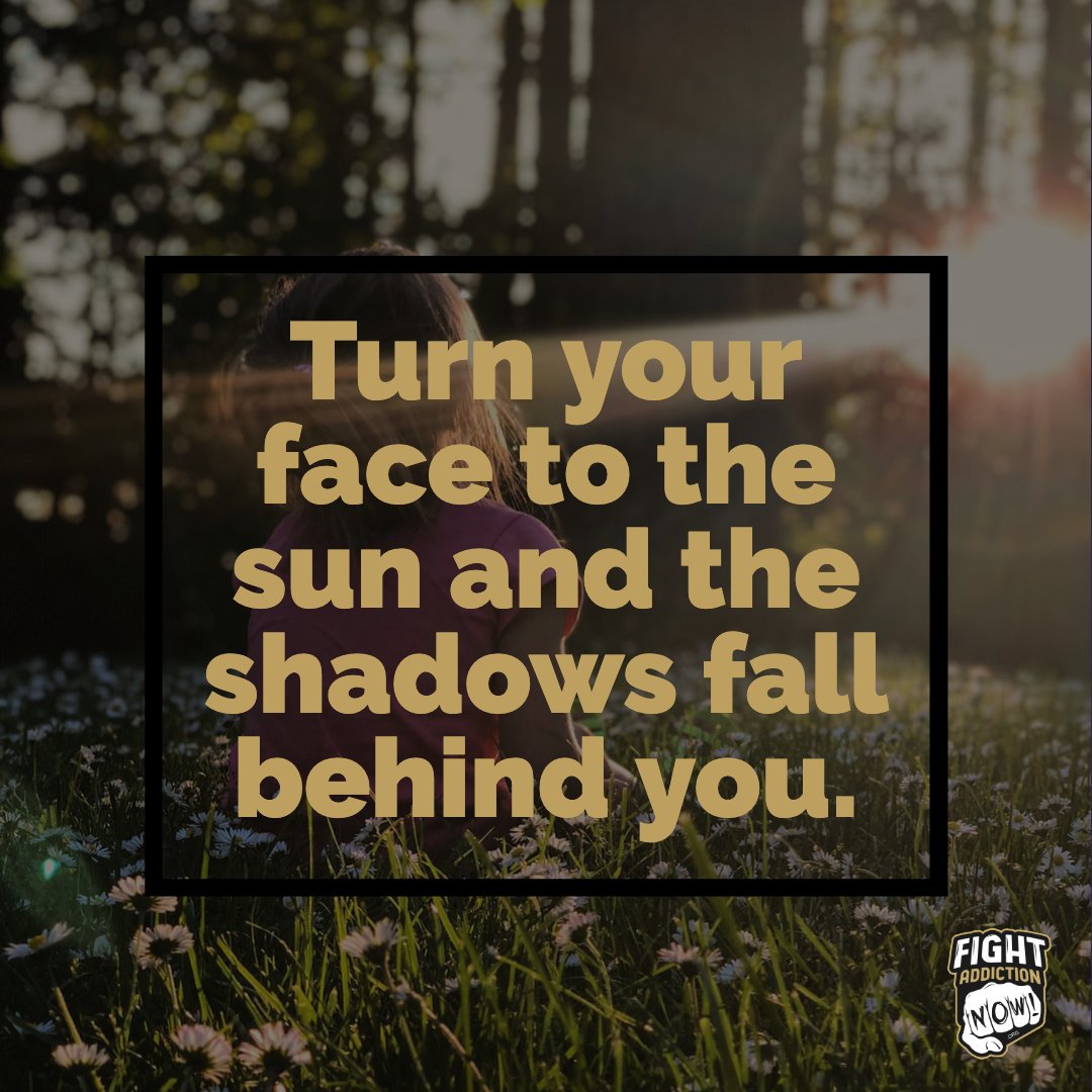 WeRecovered's tweet photo. Turn your face to the sun and the shadows fall behind you.

#RecoveryDay #RecoveryQuotes #RecoveryMode #RecoveryFood #RecoveryWarrior #RecoveryWin #RecoveryisPossible #RecoveryisWorthIt #FightAddictionNow https://t.co/L5Vhoqj0XQ