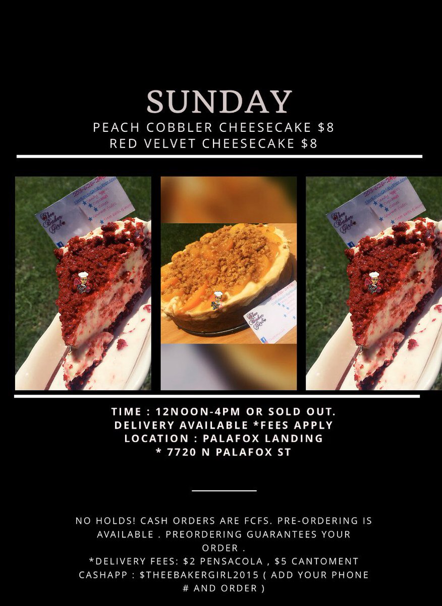 TheeBakerGirl's tweet photo. SUNDAY ‼️ 12noon -4pm or until sold out . 

$8 cheesecake slices 

Preordering ❓Inbox your order first , cash is accepted FCFS ONLY ‼️

Cashapp 💰: $TheeBakerGirl2015 ( add your phone # and order )

#Theebakergirl #pensacola #pensacolaeats #pensacolafood https://t.co/TKNUk0y9yH