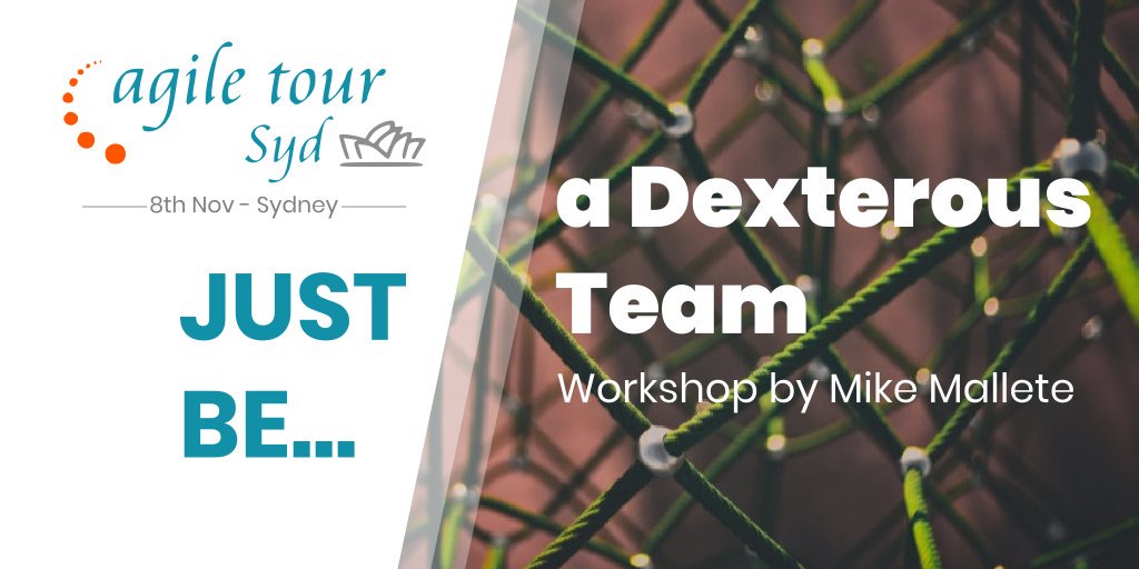 A Dexterous team is a master at maximising all the resources available to it coming from its members.
⏳J-8 before #agiletoursyd 2019 - Announcing "JUST BE a Dexterous Team🏀🎯🗡", a workshop facilitated by @mike_mallete!
See you next Friday
Read more on buff.ly/2BO6k7d