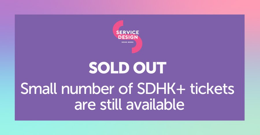 ServiceDesignHK's tweet image. 🥳A big thank you to everyone who bought their SDHK ticket. We are super excited to announce that we are SOLD OUT of SDHK tickets! 

#SDHK #ServiceDesignHongKong #ServiceDesign #HongKong #Conference #Innovation #DesignThinking #HumanCentredDesign