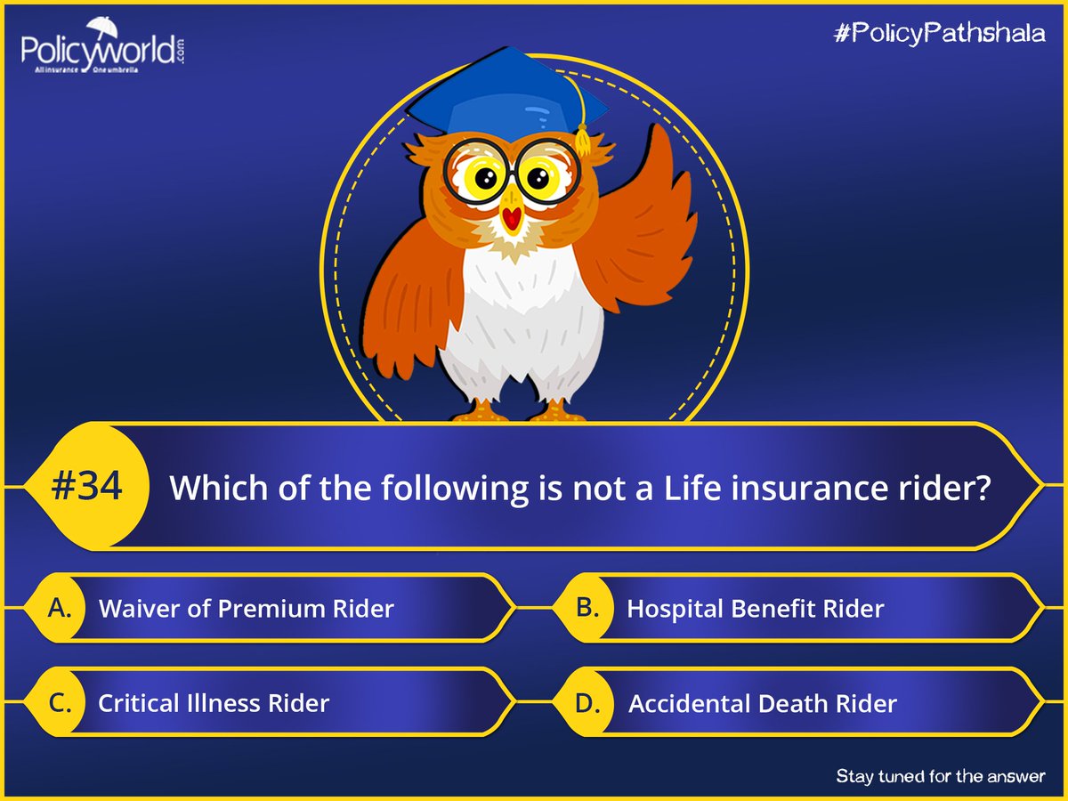 policyworld_ins's tweet photo. #PolicyPathshala Question 34: Which of the following is not a Life insurance rider?
Stay tuned for the answer: ____
Guess and comments below
#policyworld #insurance #personal #family #waiver #premium #benefit #hospital #critical #illness #lifestyle #time #term #life #death #rider https://t.co/umiWH64dqO