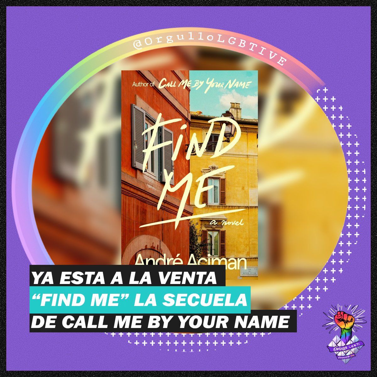 OrgulloLGBTIVE's tweet photo. Finalmente salio #FindMe la secuela de Call Me By Your Name
https://t.co/ctLeFOF5hM
#Libro #AmorEsAmor #lgbtiq #cmbyn #llamameortunombre #callmebyyourname #findmenovel #orgullolgbtive #orgullolgbtivenezuela https://t.co/oRSvUXnBqw