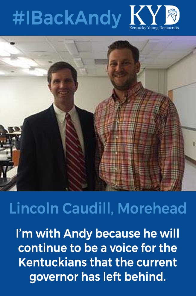 KyYoungDems's tweet photo. "I’m with Andy because he will continue to be a voice for the Kentuckians that the current governor has left behind." - Lincoln Caudill, Morehead
#IBackAndy https://t.co/xP1QInwJGd