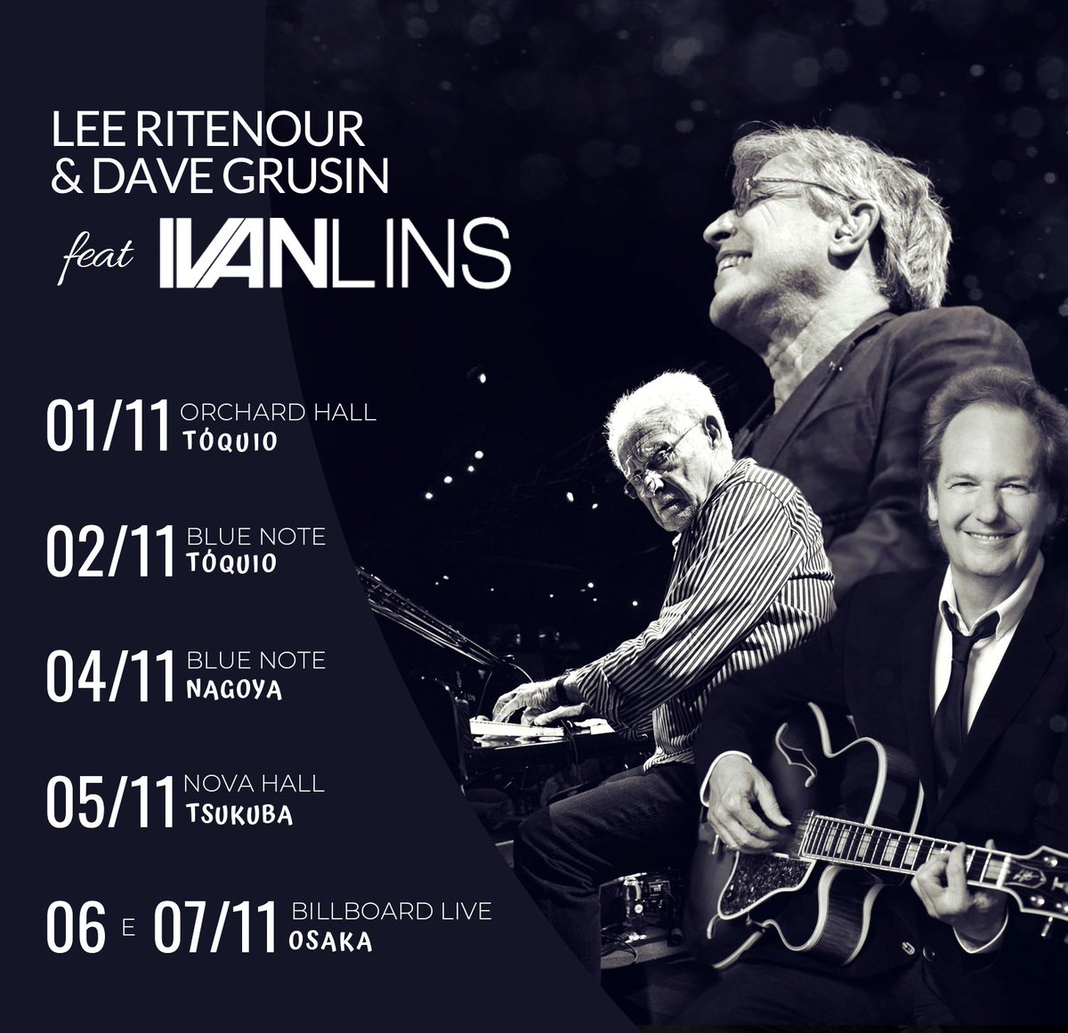 ivanlinsoficial's tweet photo. Então.. Vamos de música por aqui! 🎤🎹🎶
HOJE • #Tóquio - #OrchardHall
02/11 • Tóquio - #BlueNote
04/11 • #Nagoya - Blue Note
05/11 • #Tsukuba - #NovaHall
06 e 07/11 • #Osaka - #BillboardLive
#agenda #japan🇯🇵
#IvanLins #ivanlins2019 https://t.co/BjMKpsOKx0