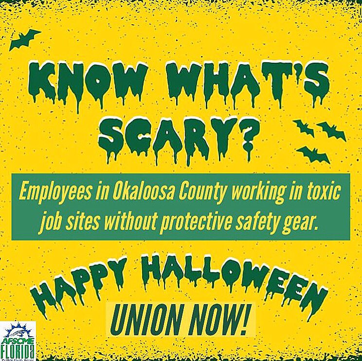 AFSCMEFL's tweet photo. A boss that doesn’t give a damn about worker safety is pretty damn scary. Fight Back. #ScaryBoss #1u https://t.co/aWmEpq7csB