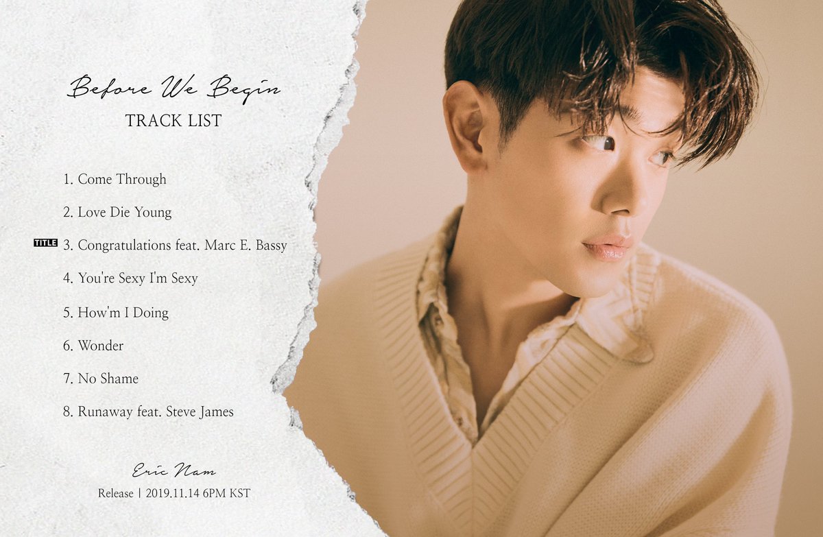EricNam_staff's tweet photo. [Tracklist] Eric Nam New Album 
"Before We Begin"
2019.11.14. Release

#에릭남 #EricNam #영어앨범
#beforewebegin #tracklist #11월14일 #congratulations #comethrough #lovedieyoung #youresexyimsexy #howmidoing #wonder #noshame #runaway https://t.co/QPXdpa54s9