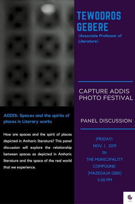 Good Morning #AddisAbaba
  
None other than Tewodros Gebre, Associate Professor, will be part of out last panel discussion to explore the topic of Spaces in Literary Works. Come join us at Mazegaja Bet, Friday November 1 at 5pm.

We look forward to seeing you there!

Thank you,