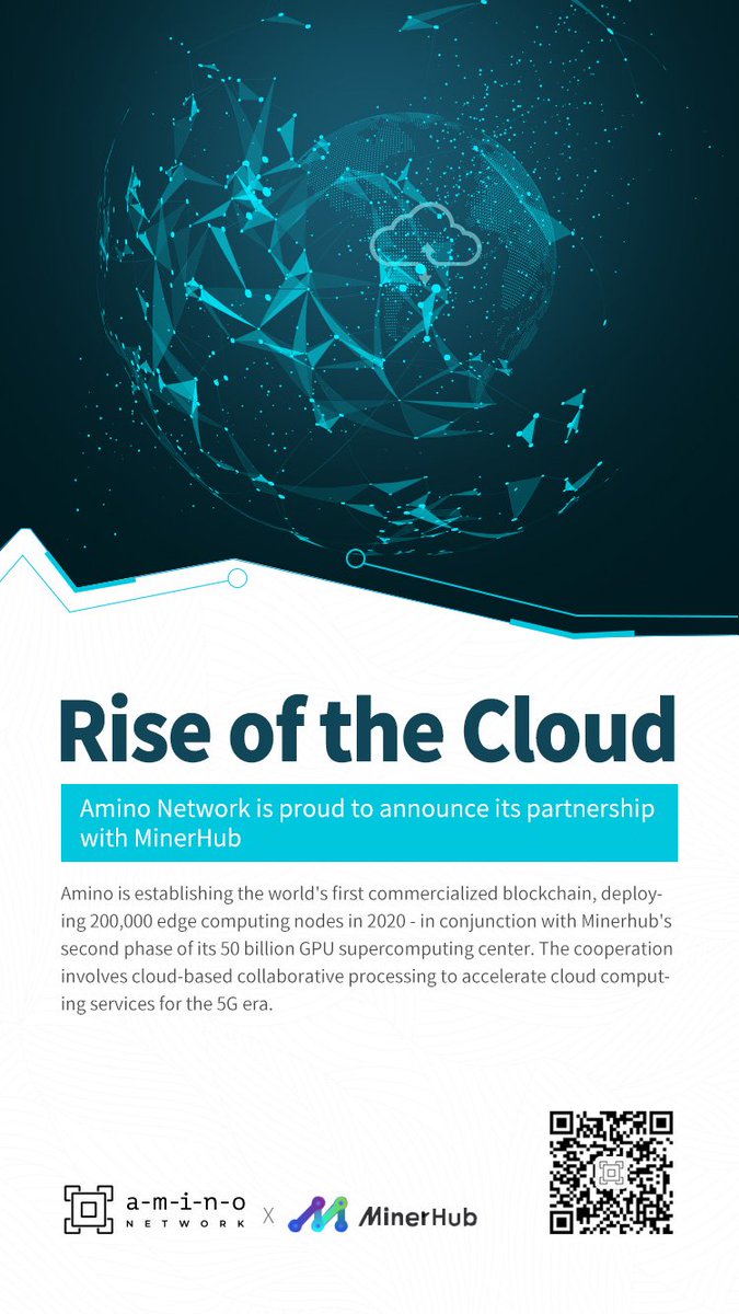 amino_network's tweet photo. Rise of the Cloud! 

Amino is excited to announce its cooperation with Miner Hub. Amino will accelerate Miner Hub's GPU supercomputing center through cloud-based collaborative processing in order to meet the demands of the 5G era. https://t.co/4lkhXEaVwy