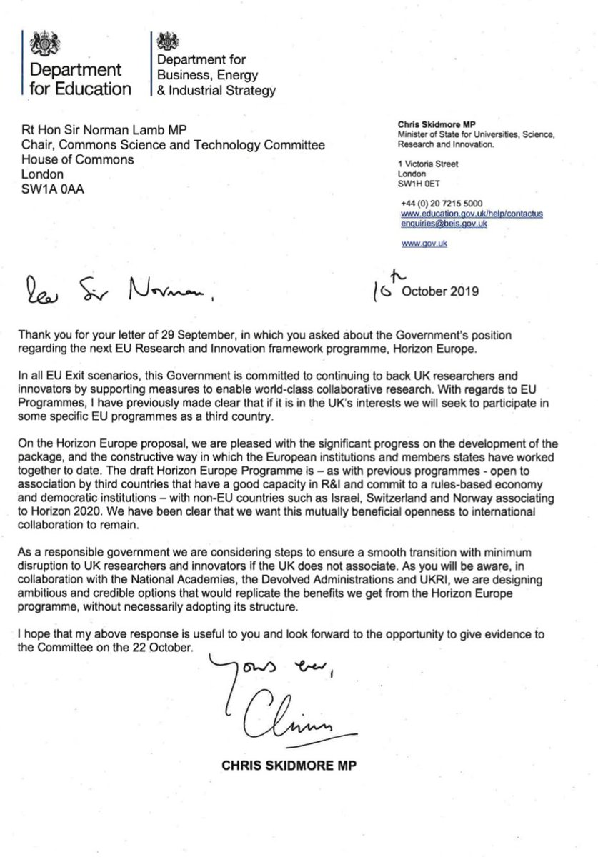 The text of the letter recieved from the Minister for Universities, Science, Research and Innovation. The text of the letter is available via this link: https://www.parliament.uk/documents/commons-committees/science-technology/Correspondence/191010-Chris-Skidmore-to-Chair-re-Horizon-Europe.pdf