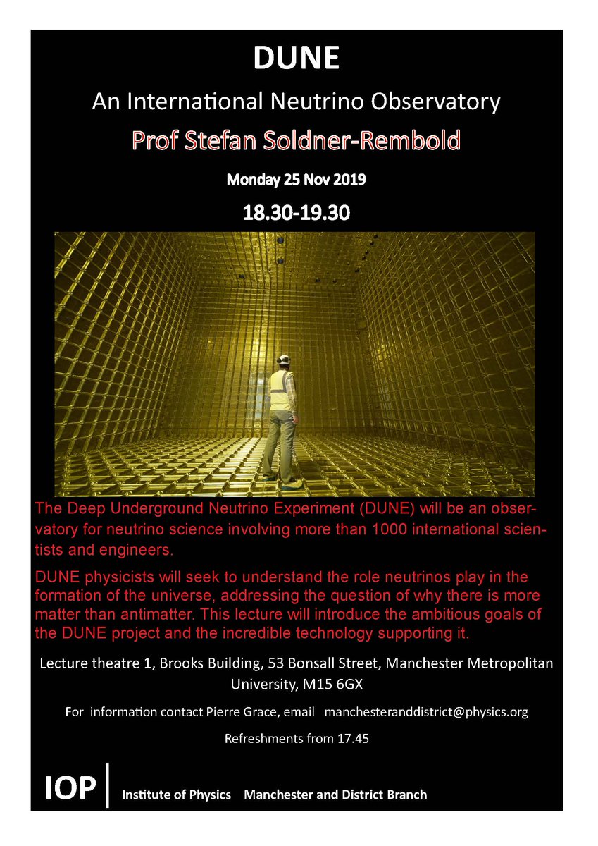 MMU_STEM's tweet image. Professor Stefan Soldner-Rembold will present his talk on DUNE, An International Neutrino Observatory, on Monday 25 November 2019 at Manchester Metropolitan University.  Free to attend.