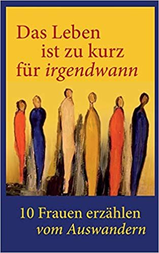 blumenfuerdich's tweet photo. 10 Frauen erzählen ihre Beweggründe, die den Ausschlag für einen Neuanfang gegeben haben. https://t.co/ML6az3iPLW 

#auswandern #truestory #undweg #buchtipp #GermanMediaRT https://t.co/NUbnsxy4tL