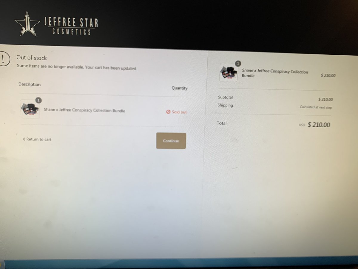 MissKayTee89's tweet photo. So, I was going into hour 3.Refreshing, just to check out! For them to tell me the item in my cart is out of stock.  Ya not too happy!  @Shopify is this your issue?  Cause it def doesn’t sound like it was @JeffreeStar @shanedawson.  #sadtimes #bummed #waitedallyearforthis https://t.co/JNevm67mBr