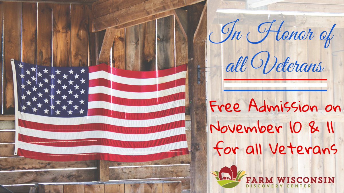 FarmWisconsin's tweet photo. In honor of all Veterans, Farm Wisconsin will be offering free admission for all Veterans on Sunday, November 10 as well as Monday, November 11. #VeteransDay #freeadmission #farmwisconsin https://t.co/lJ6ScxnEMw