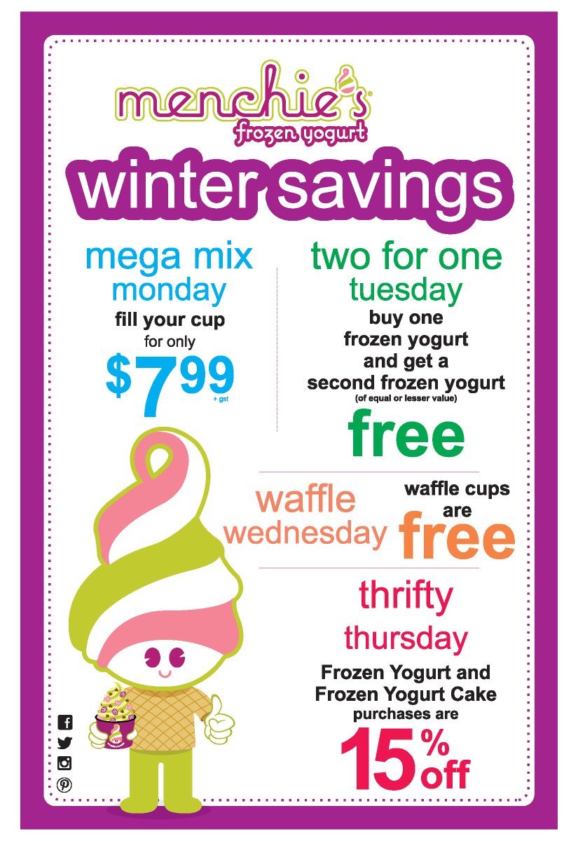 Did someone say "WINTER SAVINGS" is back at Menchies? Well you are damn right. Winter Savings has officially started at Menchies Red Deer. Walk in to Menchies in Winter and save on your own Mix..
