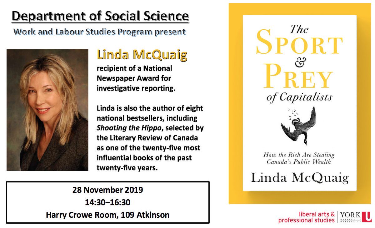 YorkU_WKLS's tweet photo. Distinguished author and social critic Linda McQuaig is coming to #YorkU to talk about her new book "The Sport & Prey of Capitalists" and more. WKLS invites you to join us November 28 at 14:30 at 109 Atkinson, Keele Campus. #SocialScience #WorkandLabour #capitalism https://t.co/5gUwrqNNCs