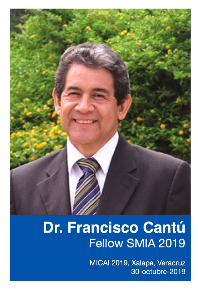 smia_mx's tweet photo. Un honor contar con el Dr. Francisco Cantú como Fellow de nuestra sociedad por sus contribuciones sobre inteligencia artificial en el país. ¡Felicidades! @TecdeMonterrey #MICAI2019 https://t.co/K1oOL8L0bH