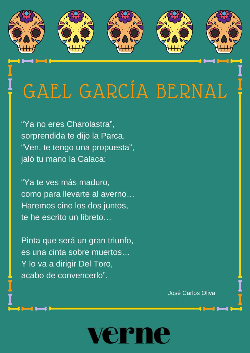 Coche Salida Potencial verne México on Twitter: "Como cada año, esperamos Día de Muertos en México  con versos y rimas sobre la muerte. Una dedicada a @GaelGarciaB por  @OlivaJoseCarlos https://t.co/wXCI8oFvOX https://t.co/4tTNsxs5uW" / Twitter
