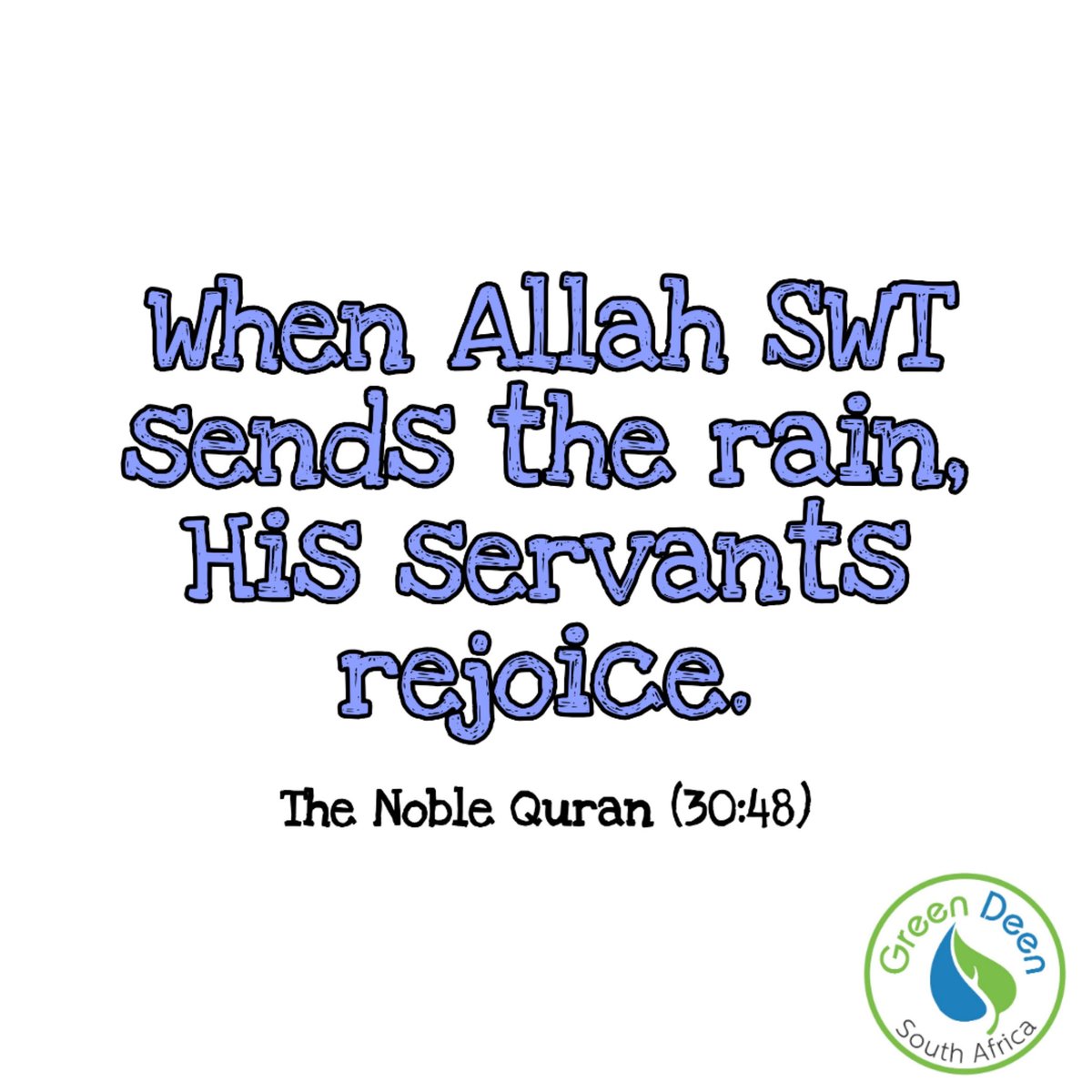 GreenDeenSA's tweet photo. '"It is Allah who sends the winds, and they stir the clouds and spread them in the sky however He wills,and He makes them fragments so you see the rain emerge from within them.And when He causes it to fall upon whom He wills of His servants, immediately they rejoice
Quran (30:48) https://t.co/OAHdByRIOm