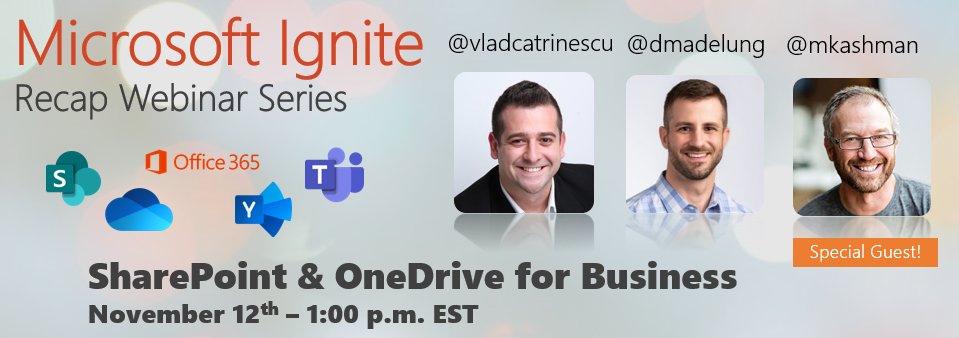 Vlad Catrinescu (@vladcatrinescu) on Twitter photo Want to get the latest <a href="/SharePoint/">Microsoft SharePoint</a> and <a href="/OneDrive/">OneDrive</a> news from #MSIgnite? Join <a href="/dmadelung/">Drew Madelung</a> , myself and special guest <a href="/mkashman/">Mark Ka$hman 🧔🏻♂️</a> for free webinar covering the best of Ignite for #SharePoint & #OneDrive | bit.ly/2Ptgi5P Want to get the latest <a href="/SharePoint/">Microsoft SharePoint</a> and <a href="/OneDrive/">OneDrive</a> news from #MSIgnite? Join <a href="/dmadelung/">Drew Madelung</a> , myself and special guest <a href="/mkashman/">Mark Ka$hman 🧔🏻♂️</a> for free webinar covering the best of Ignite for #SharePoint & #OneDrive | bit.ly/2Ptgi5P