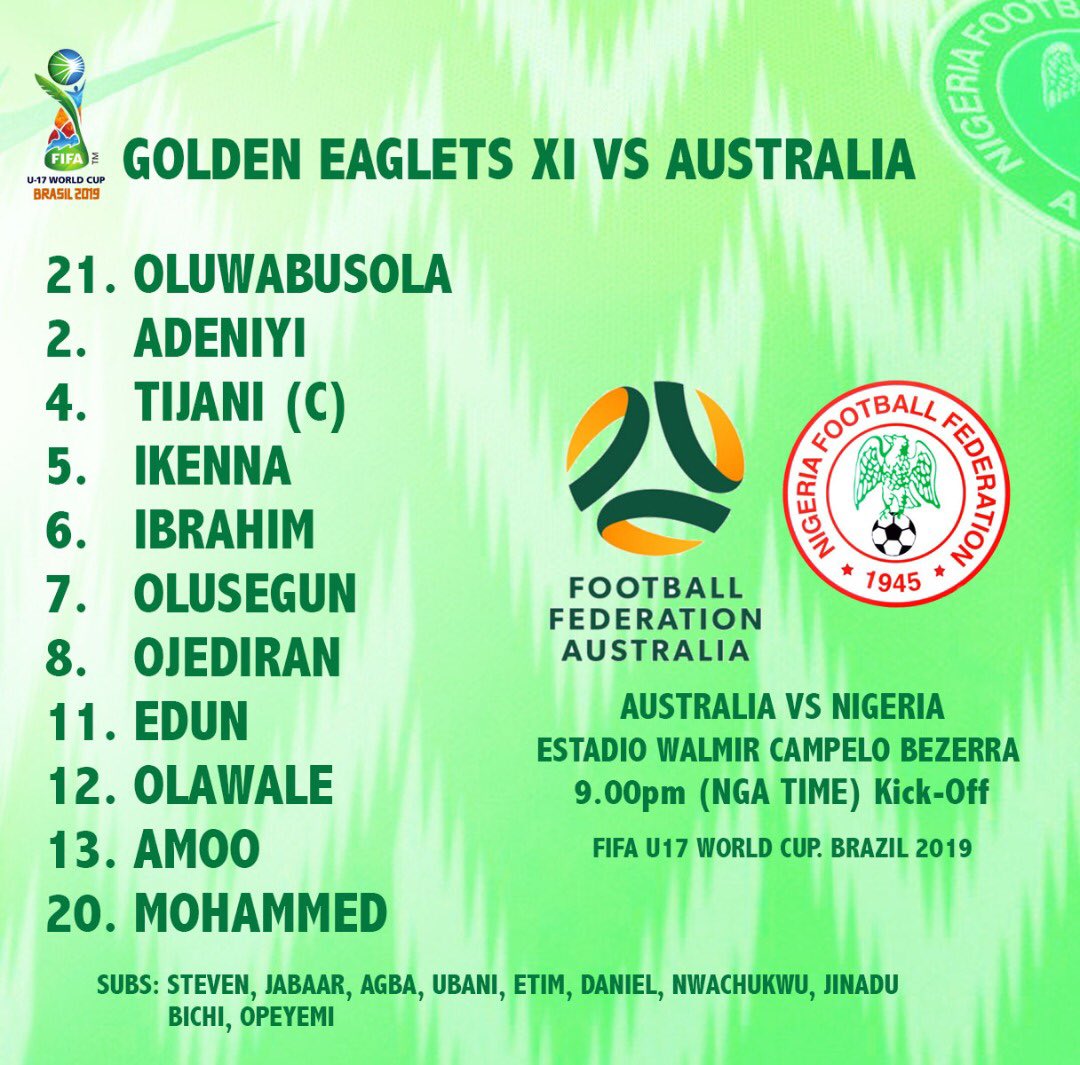 thenff's tweet photo. #GoldenEaglets XI vs #Australia tonight. #SoarGoldenEaglets #Team9jaStrong #U17WC https://t.co/2PfxeWG855