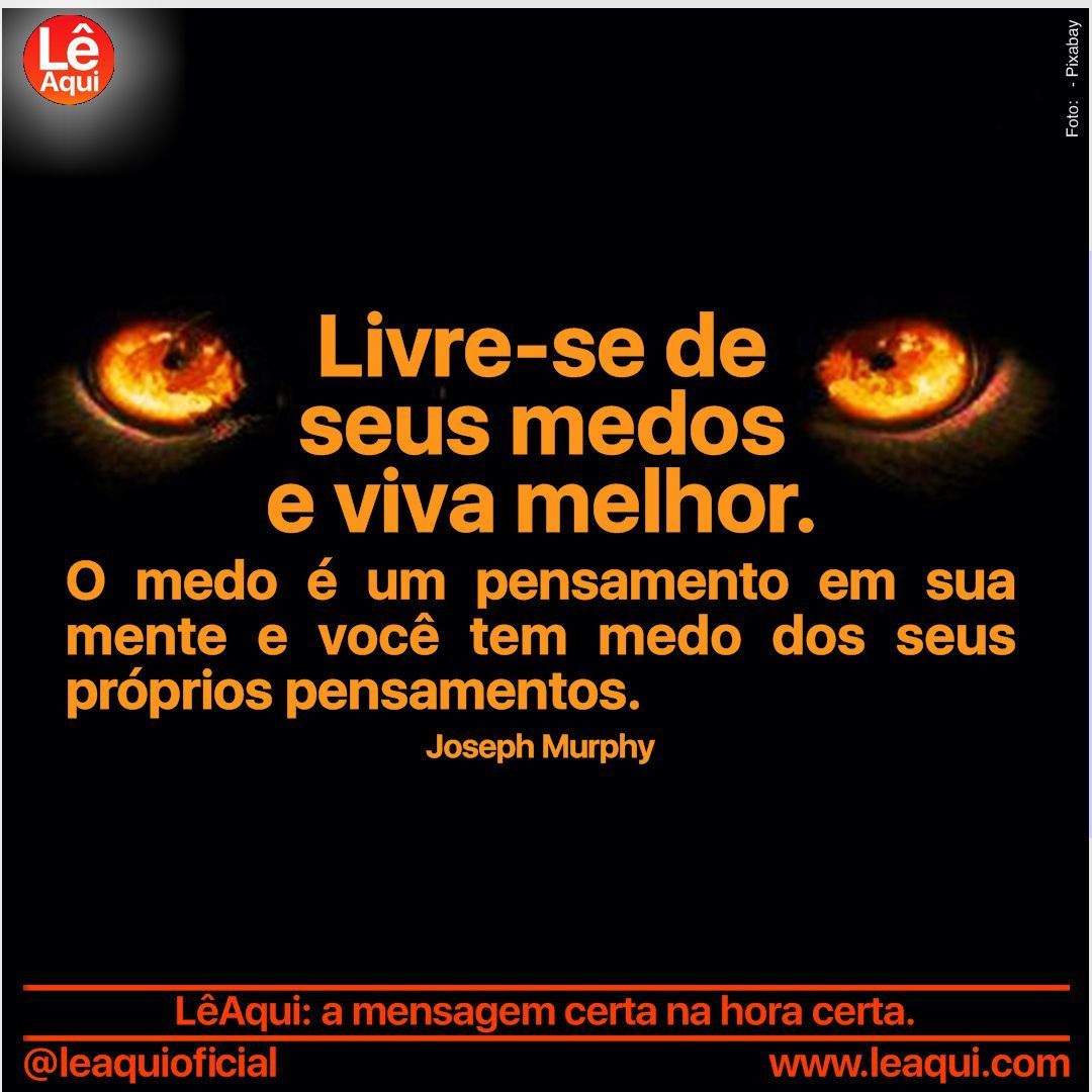 leaquioficial's tweet image. Experimente esta técnica para se fortalecer e encontrar forças para enfrentar os seus temores. 
Joseph Murphy
#leaqui #JosephMurphy #poderdosubconsciente #poderdamente #medo #afirmaçãopositiva
Texto: wp.me/psn5I-5JQ
LêAqui: a mensagem certa na hora certa.