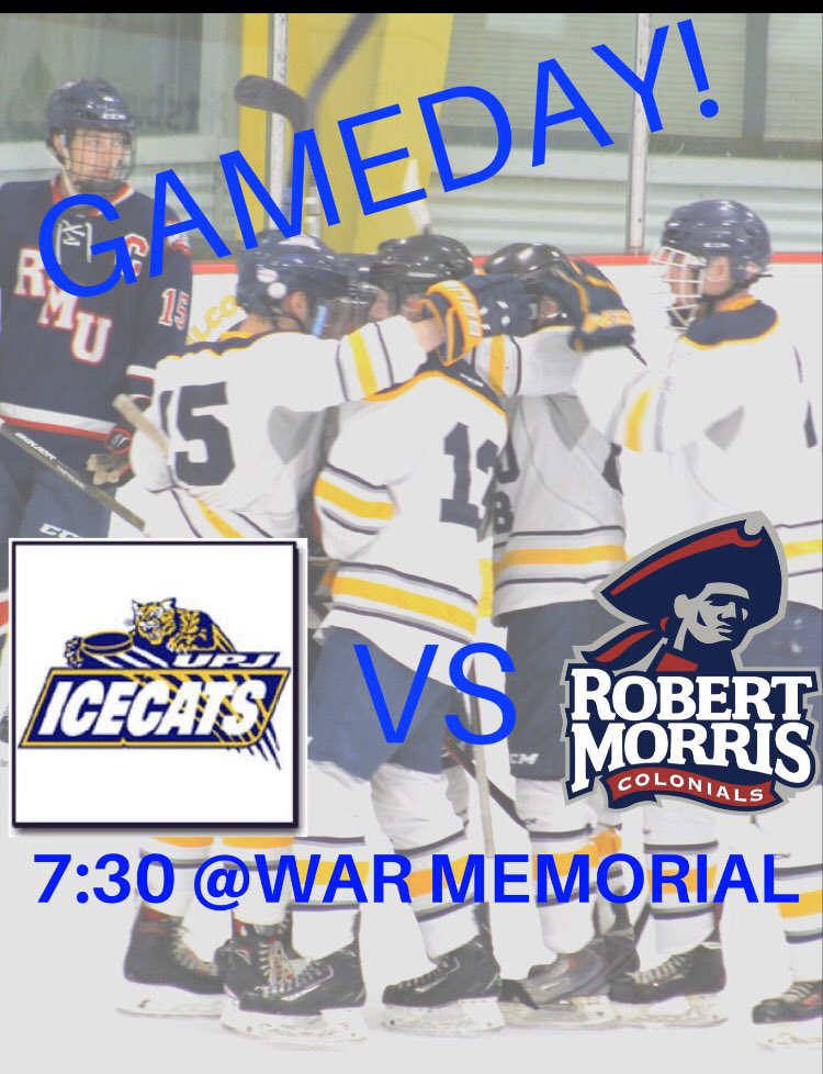 Upj Icecats On Twitter Tgif Because It S Game Day Your Upj Ice Cats Are Playing The Rmu Colonials Tonight At The War Memorial Puck Drop 7 30pm Https T Co Uk697um8x1
