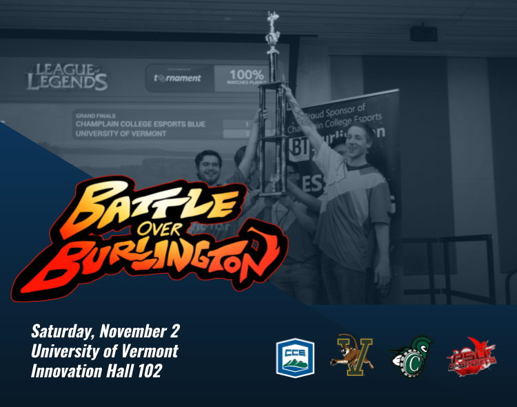 ChamplainLoL's tweet image. Get ready for Battle Over Burlington! Eight teams from four schools across Vermont and NY will battle to see who is the best in Burlington - Join us this Saturday (tomorrow!) at 11 AM EST in UVM Innovation 102!