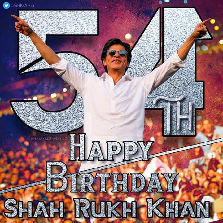  Happy Birthday Dear Shah Rukh Khan Sir 