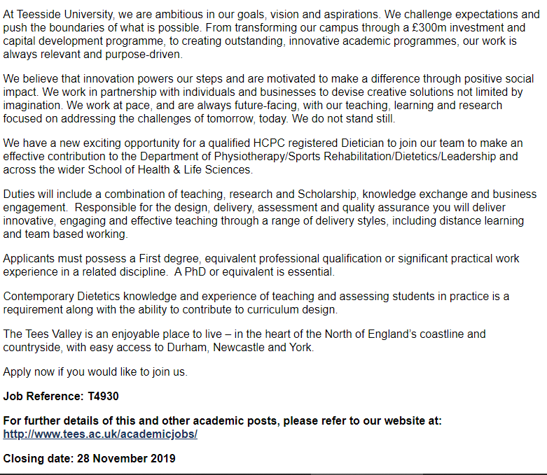 Lecturer (Dietetics)
Teesside University
Middlesbrough
£31,866 to £38,017
Closes 28/11

jobs.ac.uk/job/BWJ861/lec…