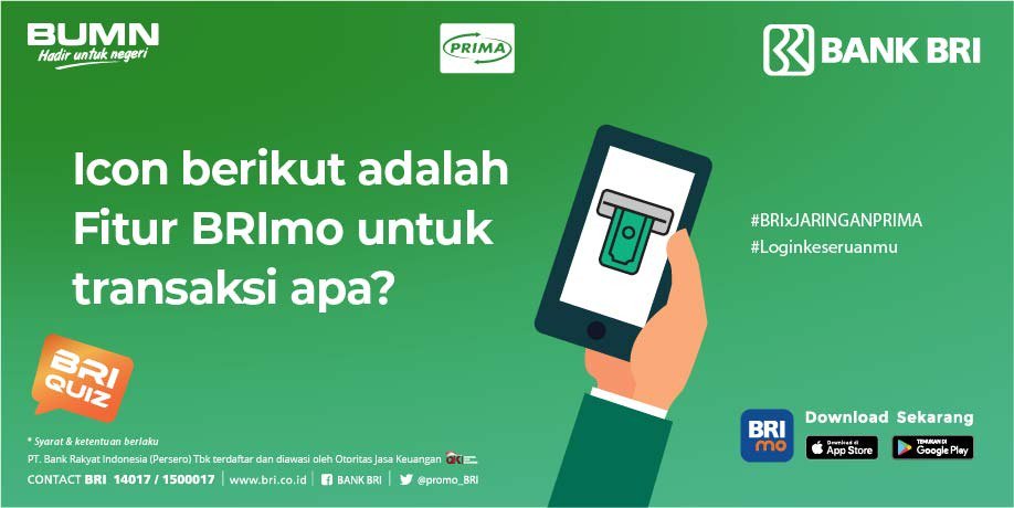 promo_BRI's tweet photo. BRI Quiz is here! Jawab pertanyaan ini, sertakan hashtag #BRIxJaringanPrima, wajib follow 
@promo_BRI
 dan 
@jaringanprima
. Akun tidak di private. Jawaban ditunggu sampai 3 Nov 2019. Dptkan pulsa 100 rb utk 10 org pemenang. Goodluck! https://t.co/59LmqwkvGk