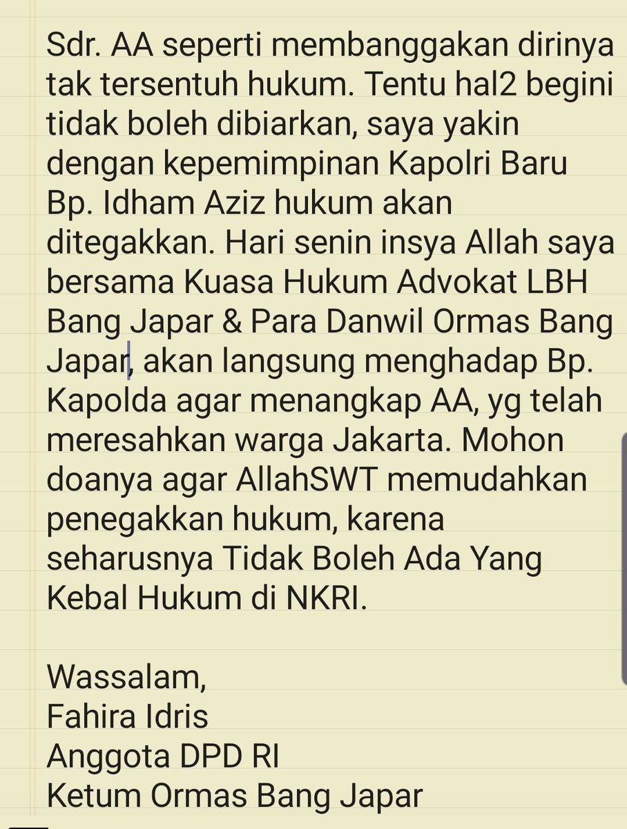 Hari Senin Insya Allah sy bersama Para Advokat LBH @BangJapar_FI akan menghadap Bp. Kapolda @poldametrojaya agar menangkap sdr. AA, yg telah meresahkan warga Jakarta. Mohon doanya agar AllahSWT memudahkan penegakkan hukum, krn seharusnya Tidak Boleh Ada Yang Kebal Hukum di NKRI.
