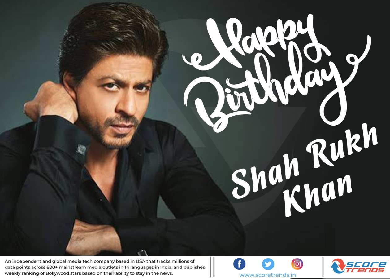 Score Trends wishes Shah Rukh Khan a Happy Birthday!! 