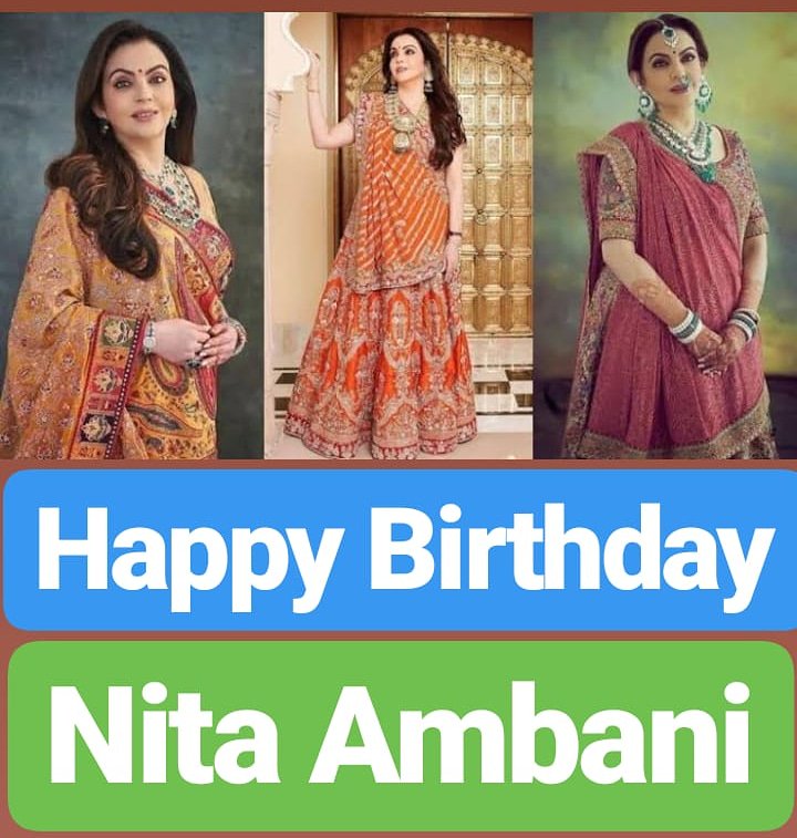 Happy Birthday 
Nita Ambani  