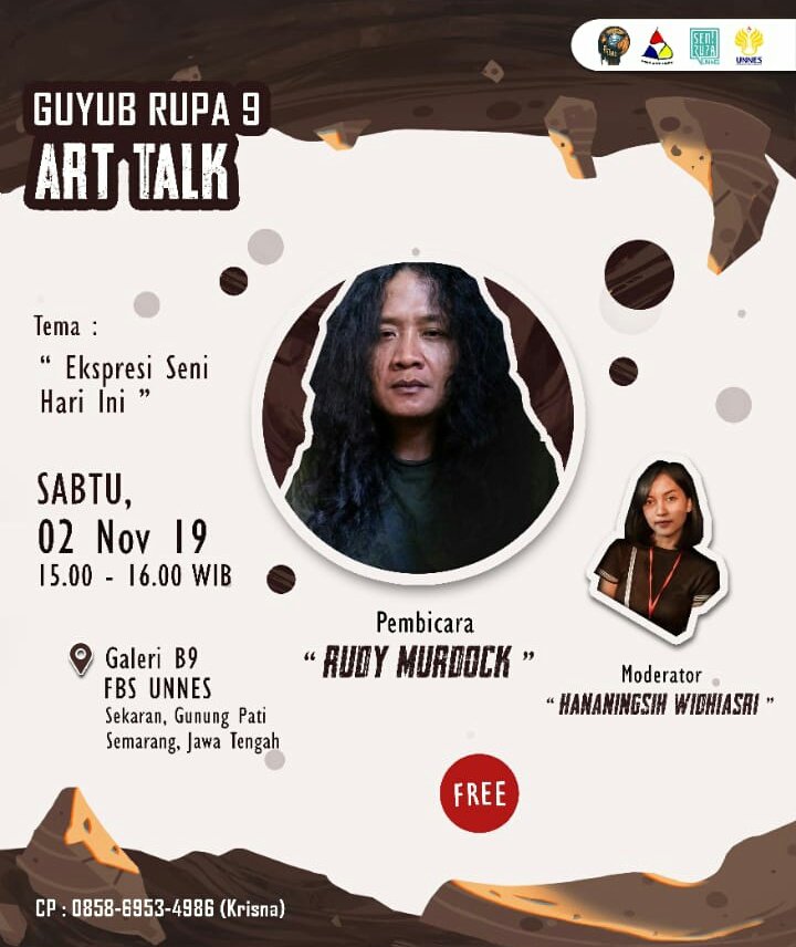 Agenda Guyup Rupa 9
Art talk oleh Rudy Murdock