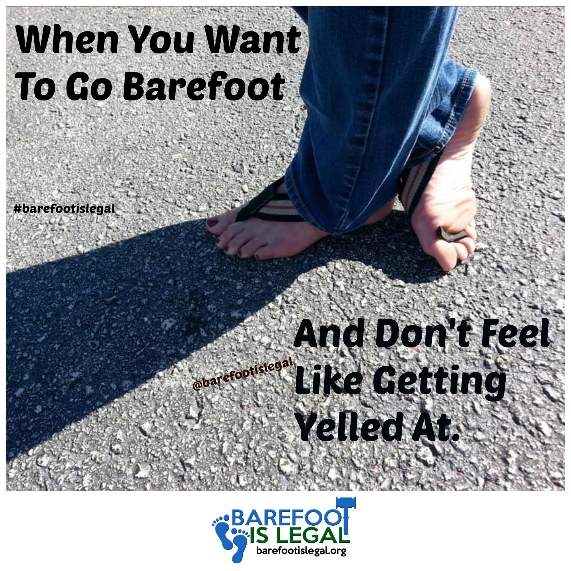 Barefoot Is Legal. org on Twitter "What people wear when they want the barefoot freedom, and do