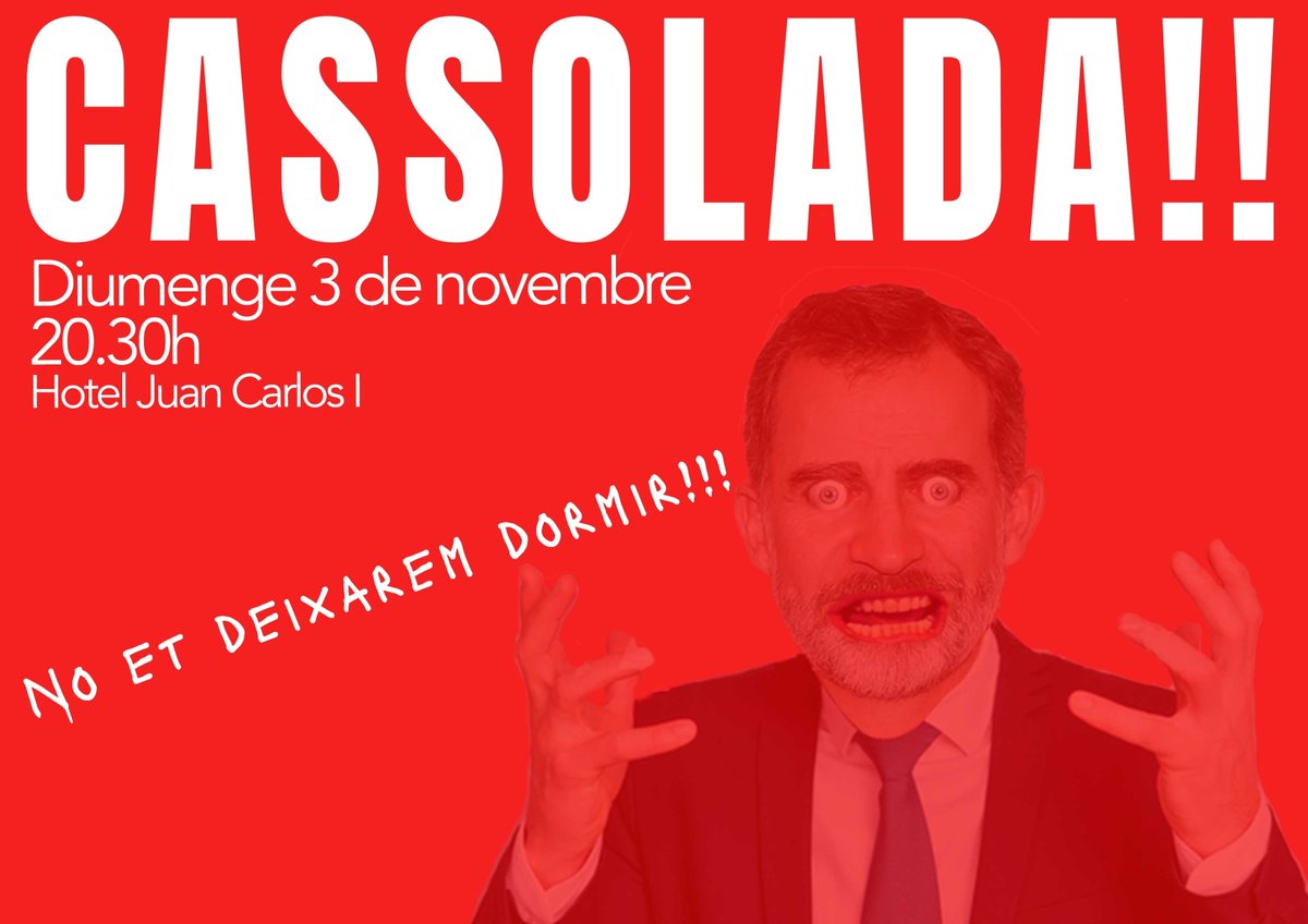 👑 El rei espanyol arriba abans a Barcelona perquè li fem por. No et deixarem dormir!

🔊 Cassolada contra el repressor i per la República!

🗓 Diumenge, 3 novembre.
🕣 20.30h
📌 Hotel Juan Carlos

I dilluns #4N al Palau de Congressos 🚫👑

#RevoltaPopular 🔥
#CDRenXarxa
