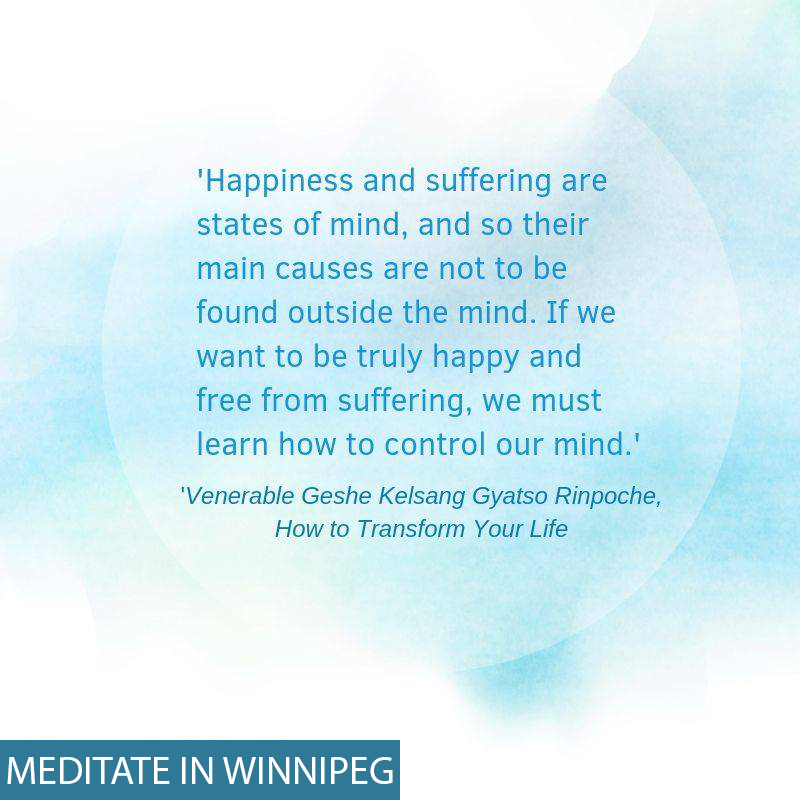 KMCWpg's tweet photo. Happiness and suffering are states of mind, and so their main causes are not to be found outside the mind. If we want to be truly happy and free from suffering, we must learn how to control our mind.
#kadampa #meditation #winnipeg #happiness #sorrow #stateofmind #transformmind https://t.co/j3yLbwdxKa