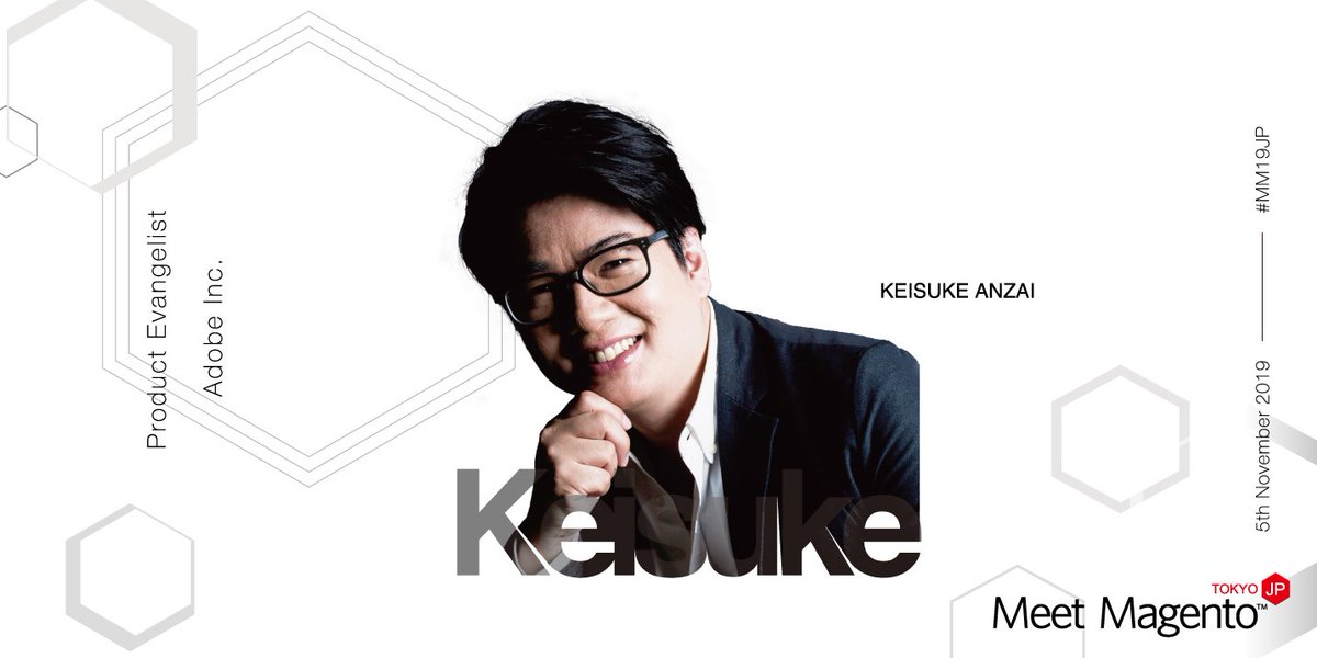 【Meet Magento 2019 Japan】
11月5日（火）10:00 - 18:00

登壇者紹介
16:00 - 16:30
【Adobe Experience Cloudと歩むこれからのMagento】
安西　敬介 - アドビ システムズ株式会社

meetmagento.jp/agenda.html

#mm19jp #magento #meetmagento #magento2  #Magento #adobe