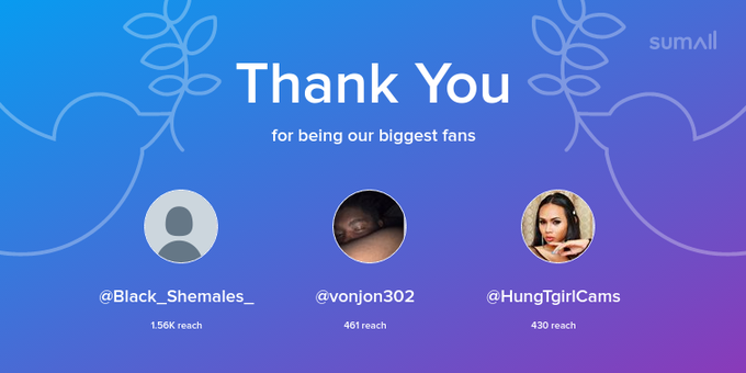 Our biggest fans this week: Black_Shemales_, vonjon302, HungTgirlCams. Thank you! via https://t.co/MQbZ2Va1B6