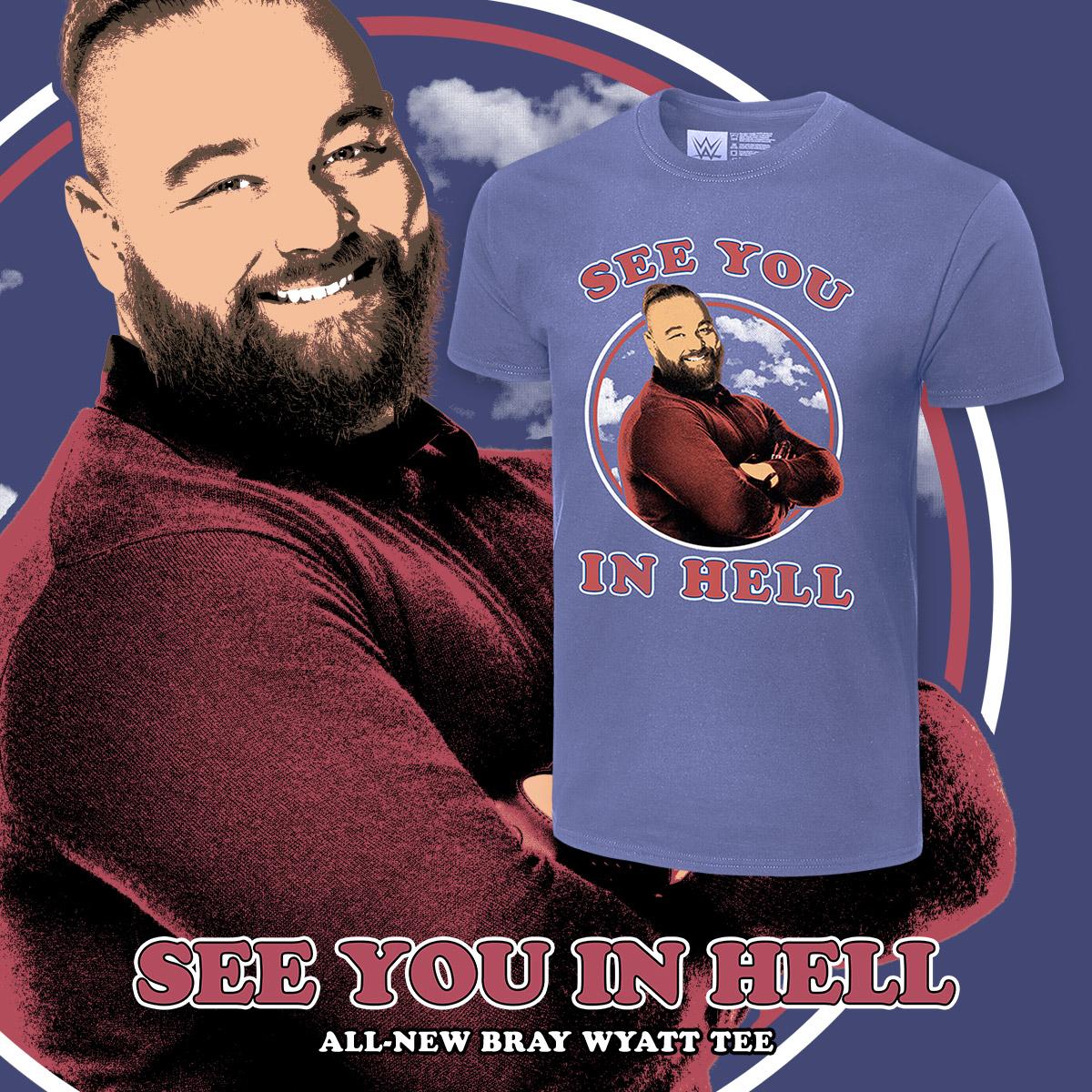 Wweshop Com See You In Hell All New Braywyatt T Shirt Available Now At Wweshop Wwe Fireflyfunhouse T Co Oib4q1f5td T Co Fo4i41rbhy