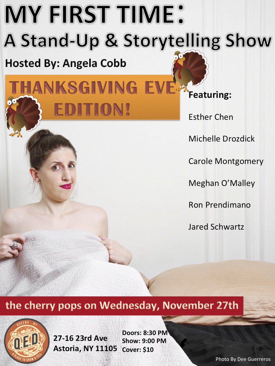 MyFirstTimeShow's tweet image. *THANKSGIVING EVE* Wed, 11/27: Don’t miss a delicious lineup sharing hilarious tales of sexual firsts! Featuring: @theestherchen_ @thekidjared @MegsOMalls @drozphallic &amp;amp; @nationalmom (Showtime’s @Woacacomedy) !!! 

@QEDAstoria $10 Cover | 9 PM