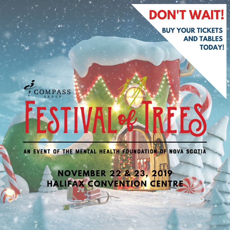MentalHealthNS's tweet photo. DON'T WAIT! Tickets & tables for @compassgroupcan Festival of Trees are selling quickly. Don't miss out on the @ShannexInc Holiday Luncheon or @RBC Black Tie Gala. Visit https://t.co/1Qdr5afD26 and BUY NOW! #fot2019 #changethewaypeoplethink https://t.co/7TpMY44AVT