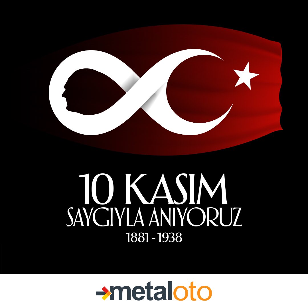 MetalOto's tweet photo. Benim naçiz vücudum, bir gün elbet toprak olacaktır. Fakat Türkiye Cumhuriyeti, ilelebet payidar kalacaktır. Özlem ve saygıyla anıyoruz. #10kasım #metaloto https://t.co/IrOTbpLHH4