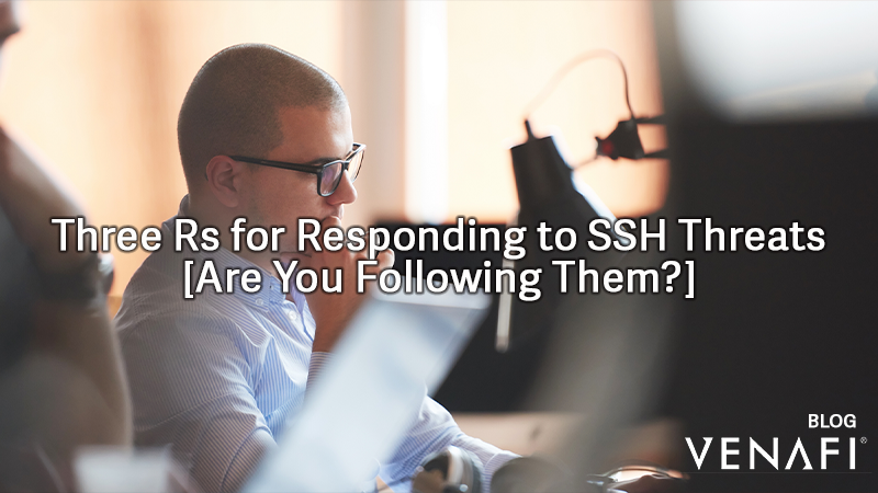 Venafi's tweet photo. Rotate, Repave, Repair: the steps you need to take to effectively respond to an SSH threat.
Read the blog to learn more: https://t.co/QWmKP3afV9
#PKI #infosec #MachineIdentityProtection #encryption #Linux https://t.co/VVFcOY0Cu9
