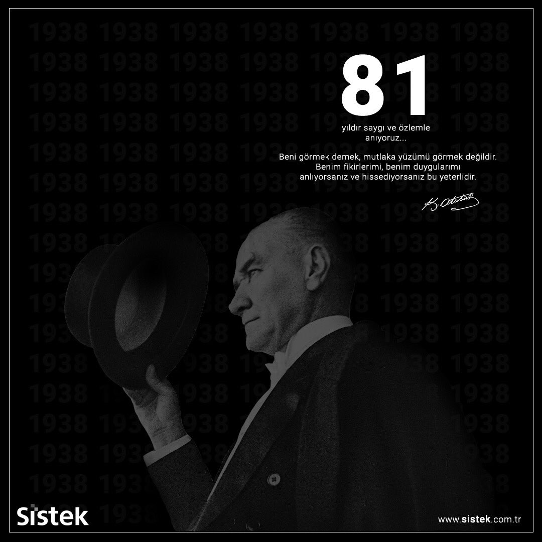 Saygı ve özlemle anıyoruz... #10kasım #ataturk #sistek