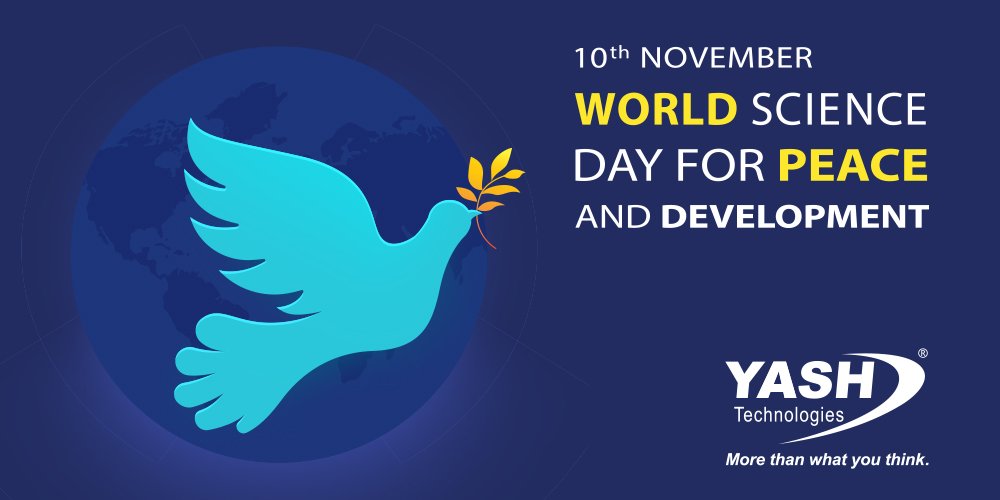 YASH_Tech's tweet photo. Science of today leads to the technology of tomorrow. Peace of today will lead to the development tomorrow. We celebrate the #WorldScienceDay for #Peace &amp; #Development with peace &amp; advanced IT development.

#HappyWorldScienceDay  @c5mi_yash @SoltiusME @AaseyaIT @CodiantInc https://t.co/GN1FiViaDE
